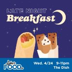 Exam Cram Late Night Breakfast on April 24, 2024